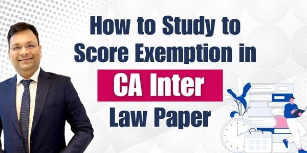 How to and What to Study for CA Inter Law Paper?